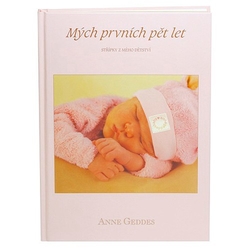 Kniha Mých Prvních Pět Let ANNE GEDDES - Růžová holka, 80 stránek